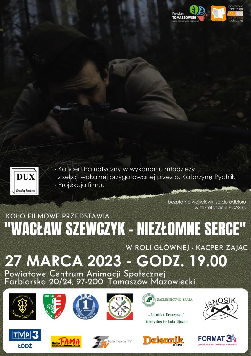 Na zdjęciu: plakat uroczystości składającej się z koncertu pieśni patriotycznych i projekcji filmu „Wacław Szewczyk- niezłomne serce”, które odbędą się w w poniedziałek, 7 marca 2023 roku, o godzinie 19.00, w sali widowiskowej PCAS-u.