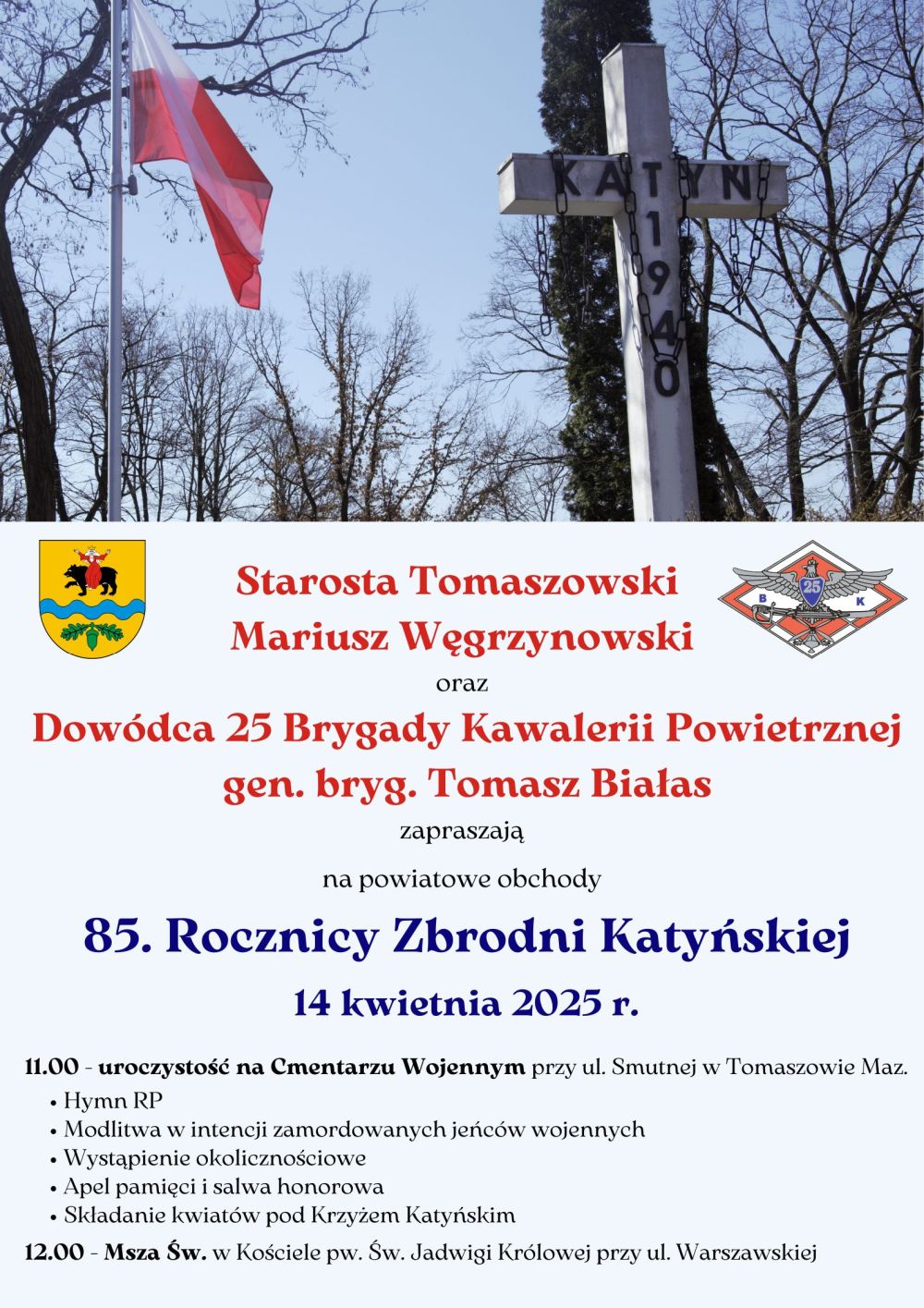 Na zdjęciu: plakat zapraszający na obchody 85. rocznicy zbrodni katyńskiej, które odbędą się w poniedziałek, 14 kwietnia 2025 roku, o godzinie 11.00 na Cmentarzu Wojennym przy ulicy Smutnej w Tomaszowie Mazowieckim.