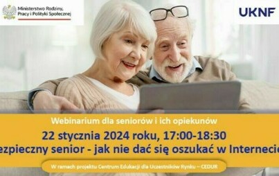 Zdjęcie do Zaproszenie na webinarium CEDUR dla senior&oacute;w i ich opiekun&oacute;w &quot;Bezpieczny senior - jak nie dać się oszukać w Internecie&quot;