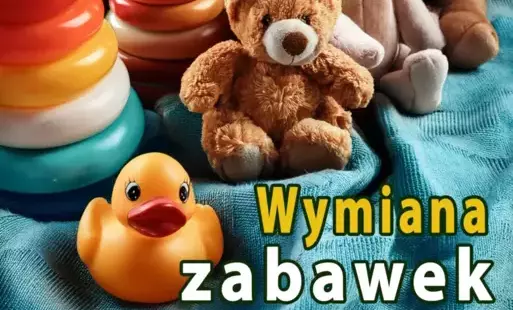 Na zdjęciu: plakat zapraszający na wymianę zabawek, która odbędzie się w Powiatowym Centrum Animacji Społecznej w Tomaszowie Mazowieckim we wtorek, 8 kwietnia 2025 roku, w godzinach 16.00 – 17.00. 