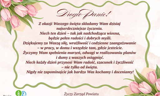 Zdjęcie do Życzenia z okazji Dnia Kobiet od Zarządu Powiatu w Tomaszowie Mazowieckim